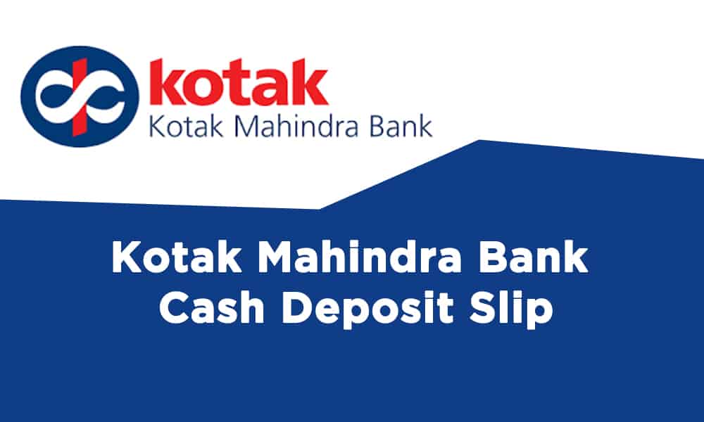 Kotak Mahindra Bank Cash Deposit Slip