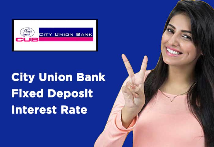 City-Union-Bank-Fixed-Deposit-Interest-Rate