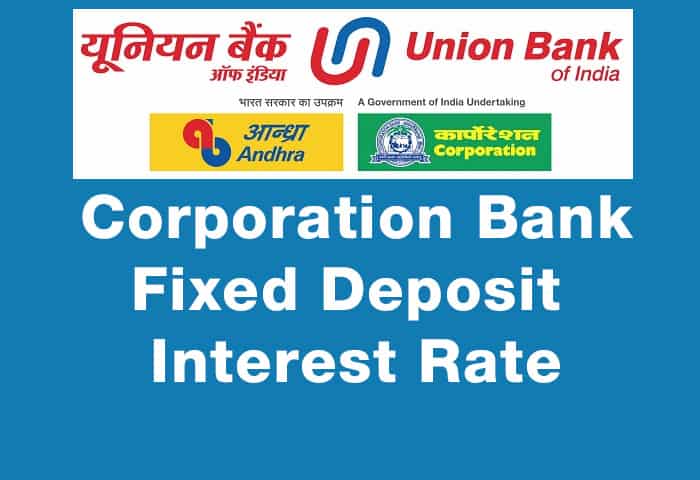 Corporation Bank Fixed Deposit Interest Rate
